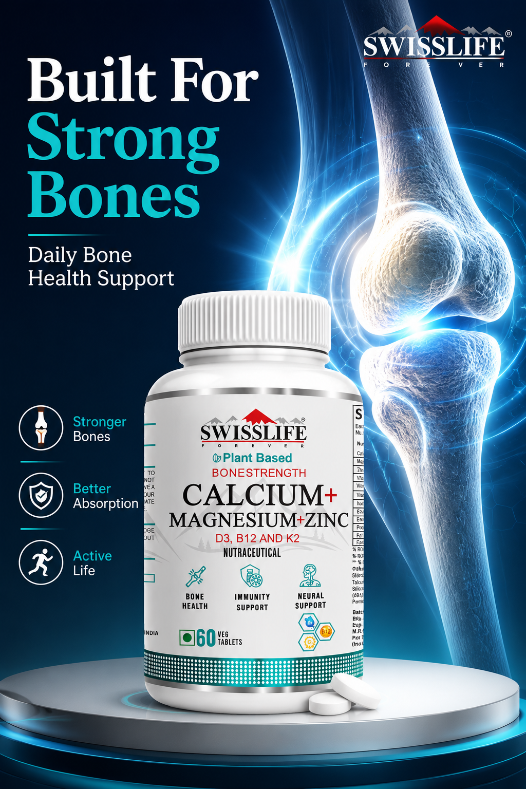 SwissLife Forever Calcium Magnesium Zinc with Vitamin D3, K2 MK7 & B12 | Bone Strength, Immunity & Nerve Health Support | Calcium Supplement for Men & Women | 60 & 120 Tablets